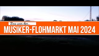 MusikerFlohmarkt Mai 2024  Aftermovie [upl. by Iggie95]