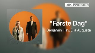 Benjamin Hav Ella Augusta – Første Dag  Lyrics 4K [upl. by Siuqram]