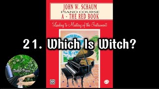 21 Which Is Witch P30  John W Schaum Piano Course A  The Red Book [upl. by Shandie681]