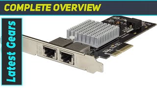 StarTechcom Dual Port 10G PCIe Network Adapter Card  IntelX550AT The Ultimate [upl. by Eylsel954]