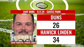 POST MATCH REACTION  DUNS 2634 HAWICK LINDEN  91124  EAST BOWL [upl. by Ellehciram]