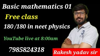 basic mathematics for NEET2024 physics by Rakesh yadav sir Lucknow live at 8am daily on YouTube [upl. by Edlyn]