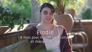 Elodie  8 mois pour trouver sa vocation et changer de voie [upl. by Echikson153]