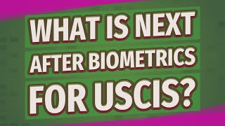 What is next after biometrics for USCIS [upl. by Derag]