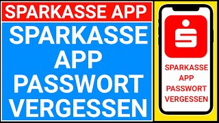 sparkasse app passwort vergessen  sparkasse online banking app passwort vergessen [upl. by Ivon]