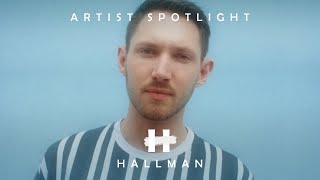 Artist Spotlight Hallman [upl. by Mellar200]