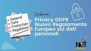 Webinar  Privacy GDPR Nuovo Regolamento Europeo sui dati personali [upl. by Del]