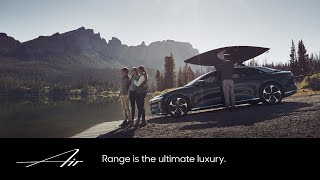 Range is the Ultimate Luxury  Lucid Air  Lucid Motors [upl. by Rebekah]