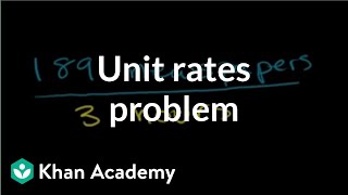 Solving unit rates problem  Ratios proportions units and rates  PreAlgebra  Khan Academy [upl. by Yllek35]