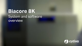 Biacore™ 8K SPR System Product Overview  Cytiva [upl. by Ellswerth]