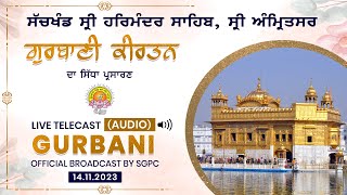 Official SGPC LIVE Audio  Gurbani Kirtan  Sachkhand Sri Harmandir Sahib Sri Amritsar 14112023 [upl. by Naniac]