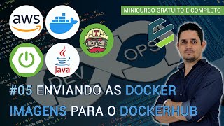 05 Enviando As Imagens Para o DockerHub [upl. by Case931]