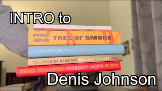 Intro to Denis Johnson his major works which to start with and more [upl. by Aikat]