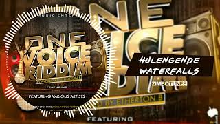 Hulengende  Waterfalls One Voice Riddim Powered By Etherton B  Zimdancehall 2022 [upl. by Jempty]