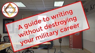 A Guide to Writing without Destroying your Military Career [upl. by Woody]