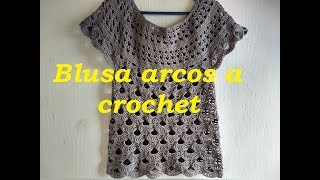 Blusa arcos a crochet para dama [upl. by Kusin]