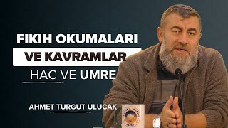 FIKIH OKUMALARI VE KAVRAMLAR  HAC VE UMRE  AHMET TURGUT ULUCAK [upl. by Drusi442]