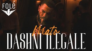 MATO — DASHNI ILEGALE Official Video [upl. by Ehman]