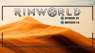 Passing Time  RimWorld Biotech 29 Tribal Desert Randy Low Mods [upl. by Ojaras943]