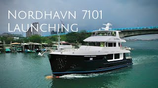 Nordhavn 7101 Launching [upl. by Ali]