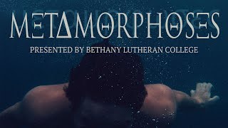 Metamorphoses presented by Bethany Lutheran College [upl. by Auqinom]