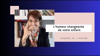 Autisme Changement dHumeur  4 astuces [upl. by Converse]