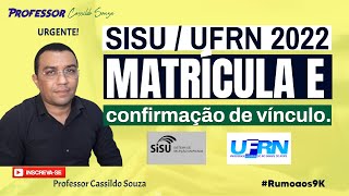 Prof Cassildo Souza  SISUUFRN 2022 como realizar a matrícula e confirmação de vínculo [upl. by Phillip]