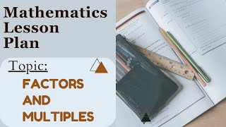 Maths lesson plan  Factors and Multiples  Herbartion approach lesson plans BEd lesson plan gndu [upl. by Leesa27]