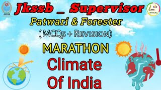 CLIMATE OF INDIA  MCQS  FOR JKSSB SUPERVISOR  PATWARI  UPSC  SSC CGL  NDA EXAM [upl. by Springer345]