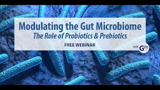 Modulating the Gut Microbiome – the Role of Probiotics and Prebiotics [upl. by Enowtna983]