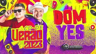 DOM YES  CD DE VERÃO 2023  ANDERSON E O VEI DA PISADINHA [upl. by Marigold684]