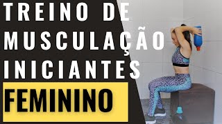 Treino de musculação para iniciantes feminino [upl. by Acimehs222]