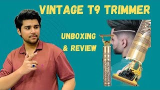 Best vintage t9 trimmer for men s  t9 trimmer review  unboxing  Azeem Chatha vlogs [upl. by Busby]