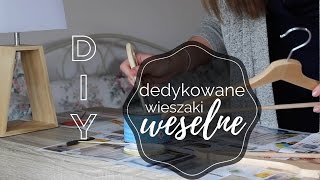 DIY Dedykowane wieszaki dla Młodej Pary [upl. by Nnylf]