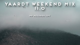 YAARDT WEEKEND MIX 110 MP RECORDS CPT [upl. by Eikcir]