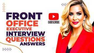 Front Office Executive Interview Questions and Answers [upl. by Woodberry255]