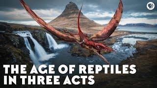 The Age of Reptiles in Three Acts [upl. by Nylannej]