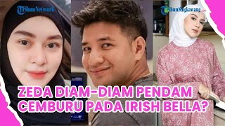 Diamdiam Pendam Cemburu pada Irish Bella Zeda Salim Singgung Momen Pernikahan Ammar Zoni [upl. by Teeter]