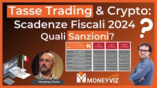 Tasse Trading amp Crypto Scadenze Fiscali 2024 con calcolo sanzioni [upl. by Yejus]