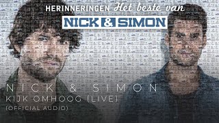 Nick amp Simon  Kijk Omhoog Uit Sterker in GelreDome Live  Official Audio [upl. by Essa203]