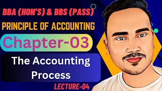 The Accounting Process II Chapter 03 II Principle of Accounting II Lecture 4 II Tabular summary [upl. by Ayot231]