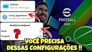 As Melhores CONFIGURAÇÕES do EFOOTBALL 2025 MOBILE  Como Mudar Gráficos Câmera e Controle [upl. by Ecile]