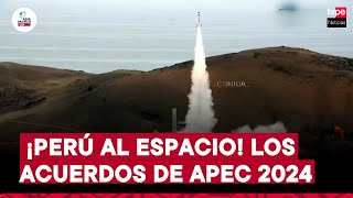 De buques a exploración espacial los convenios clave de Perú en APEC  quotAsia Pacífico 2024quot [upl. by Phira840]