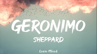 Sheppard  Geronimo Lyrics [upl. by Law574]