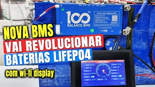 NOVA BMS com WiFi Display e Balanceador Ativo 100A 48S  100Balance BMS [upl. by Eneirda]