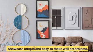 Showcase unique and easytomake wall art projects [upl. by Guendolen]