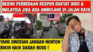 INI PERBEDAAN REAKSI RAKYAT INDONESIA amp MALAYSIA TERHADAP AMBULAN DI JALAN RAYA [upl. by Lune]