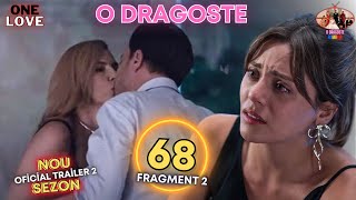 Serialul O Dragoste ep 68 Romănă Oficial Trailer 2  Ultimul episodul 68 odragoste serialturcesc [upl. by Clarkson]