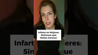 INFARTO EN MUJERES SÍNTOMAS QUE DEBES CONOCER [upl. by Irved696]