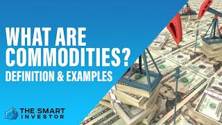 What are commodities Definition amp Examples [upl. by Knoll]